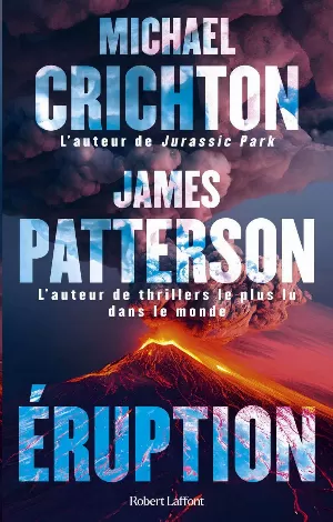 Michael Crichton, James Patterson - Éruption